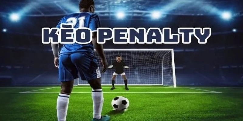 Kèo Penalty VN88 – Hấp Dẫn, Kịch Tính, Thu Hút Người Chơi